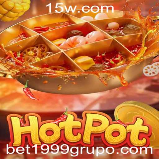 Descubra o Fascinante Jogo Hotpot, um Fenômeno do 1999grupo