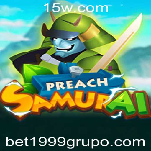 PreachSamurai: Mergulhe no Fascinante Mundo do Jogo de Estratégia do 1999grupo